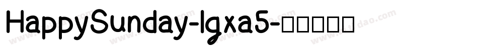 HappySunday-lgxa5字体转换