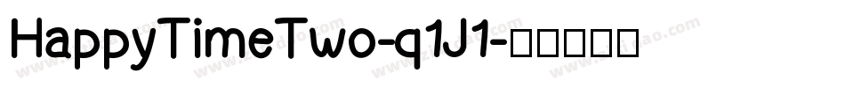 HappyTimeTwo-q1J1字体转换
