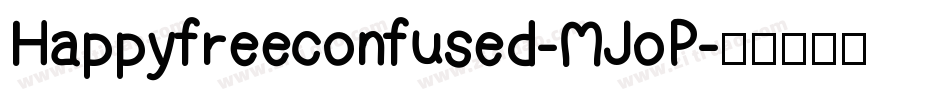Happyfreeconfused-MJoP字体转换