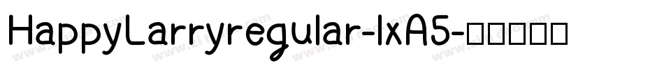 HappyLarryregular-lxA5字体转换