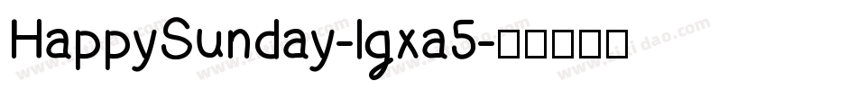 HappySunday-lgxa5字体转换
