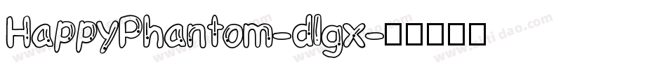 HappyPhantom-dlgx字体转换