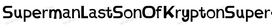 SupermanLastSonOfKryptonSuper-0004字体转换