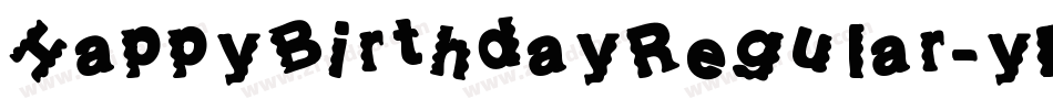 HappyBirthdayRegular-yM9M字体转换 HappyBirthdayRegular-yM9M字体转换