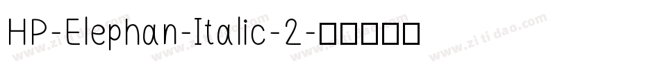 HP-Elephan-Italic-2字体转换