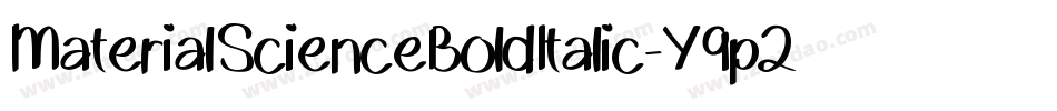 MaterialScienceBoldItalic-Y9p2字体转换