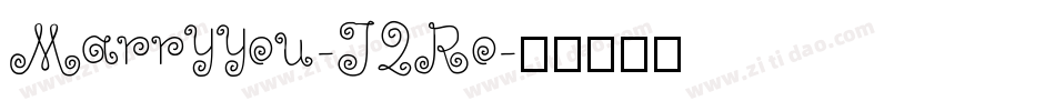 Marryyou-J2Ro字体转换