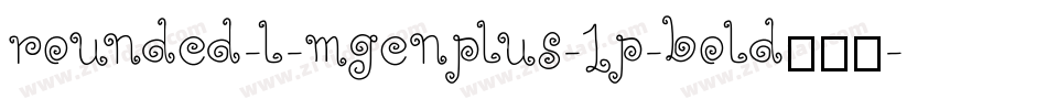 rounded-l-mgenplus-1p-bold生成器字体转换