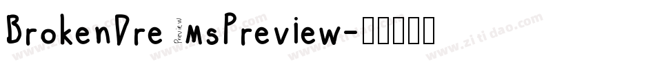 BrokenDreamsPreview字体转换