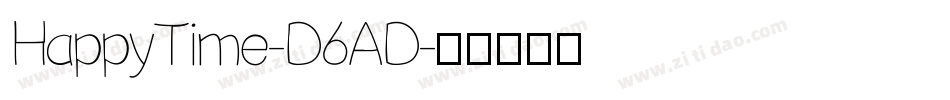 HappyTime-D6AD字体转换
