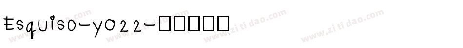 Esquiso-y022字体转换