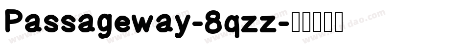 Passageway-8qzz字体转换