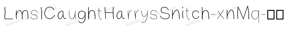 LmsICaughtHarrysSnitch-xnMq字体转换