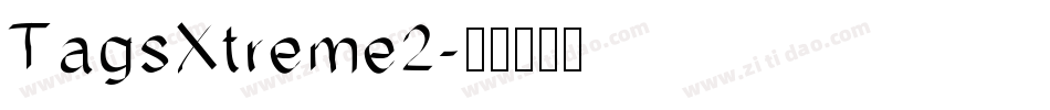 TagsXtreme2字体转换