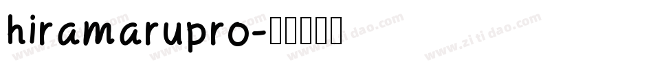 hiramarupro字体转换