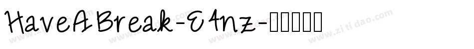 HaveABreak-E4nz字体转换