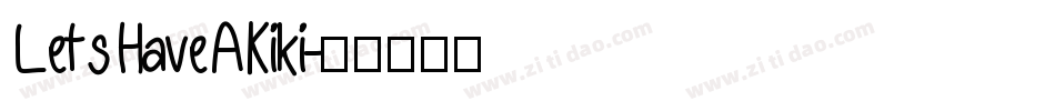LetsHaveAKiki字体转换