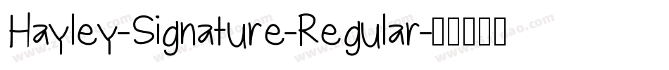 Hayley-Signature-Regular字体转换