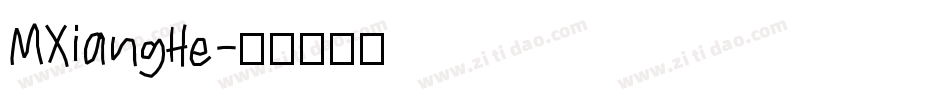 MXiangHe字体转换