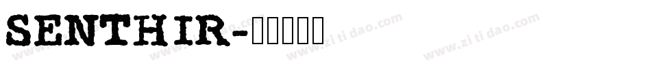 SENTHIR字体转换