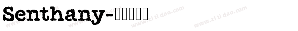 Senthany字体转换