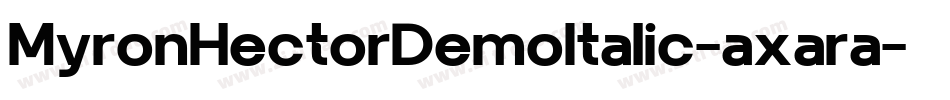 MyronHectorDemoItalic-axara字体转换