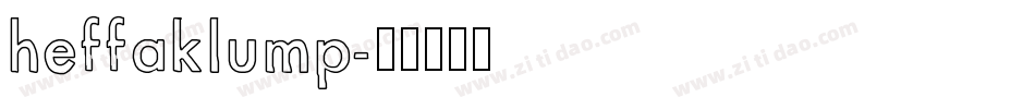 heffaklump字体转换