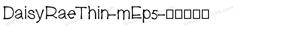 DaisyRaeThin-mEp5字体转换