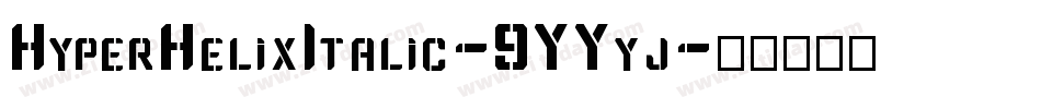 HyperHelixItalic-9YYyj字体转换