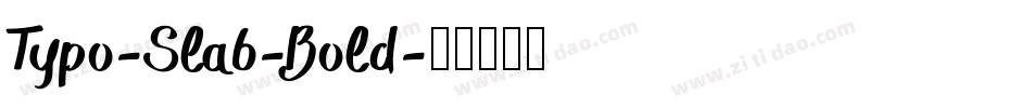 Typo-Slab-Bold字体转换