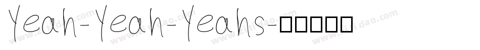 Yeah-Yeah-Yeahs字体转换