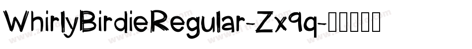 WhirlyBirdieRegular-Zx9q字体转换
