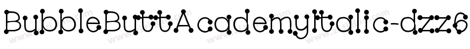 BubbleButtAcademyItalic-dzz6字体转换
