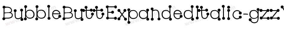 BubbleButtExpandedItalic-gzzY字体转换
