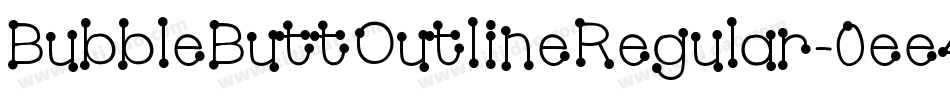 BubbleButtOutlineRegular-0ee4字体转换