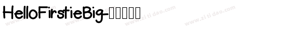 HelloFirstieBig字体转换