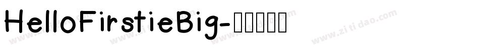 HelloFirstieBig字体转换