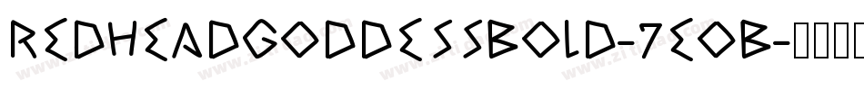 RedheadGoddessBold-7EOB字体转换