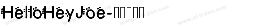 HelloHeyJoe字体转换