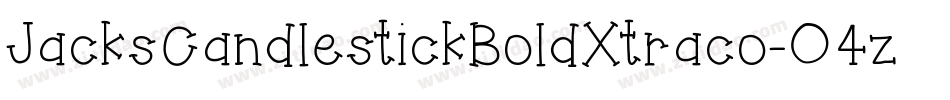 JacksCandlestickBoldXtraco-O4zo字体转换