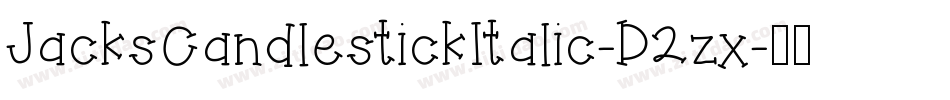 JacksCandlestickItalic-D2zx字体转换