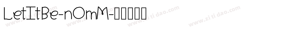 LetItBe-nOmM字体转换