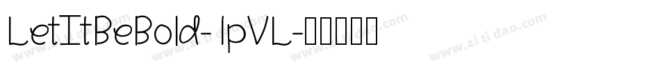 LetItBeBold-1pVL字体转换