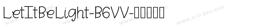 LetItBeLight-B6VV字体转换
