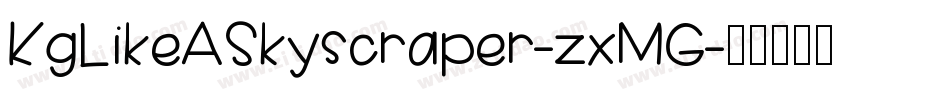 KgLikeASkyscraper-zxMG字体转换