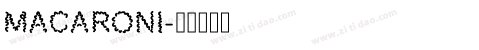 Macaroni字体转换