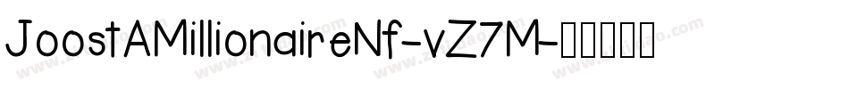 JoostAMillionaireNf-vZ7M字体转换
