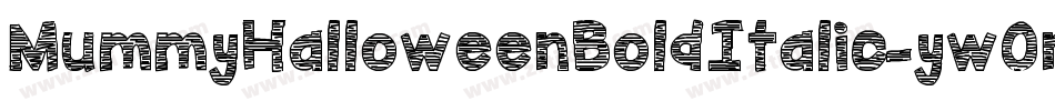 MummyHalloweenBoldItalic-yw0nZ字体转换