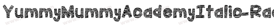 YummyMummyAcademyItalic-Rao3字体转换
