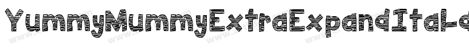 YummyMummyExtraExpandItal-dYgX字体转换